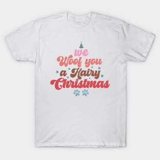 We Woof You A Hairy Christmas T-Shirt